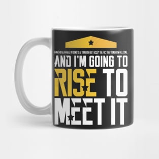 I'm Going to Rise to Meet it Mug